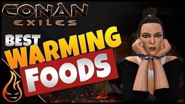 'Best Warming Food Conan Exiles 2020 Survive The Cold Easy'