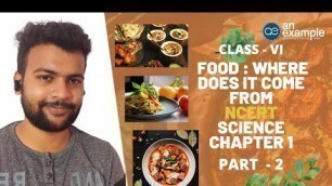 'Food: Where does it come from | Part-2 | Class 6 Science | NCERT Science Chapter 2 | Pandey Sir|'