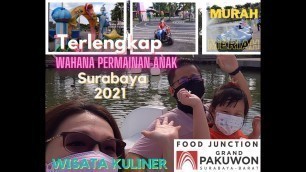 'Food Junction Grand Pakuwon Sby-Wisata Kuliner & Wahana Permainan Anak Terlengkap (MURAH MERIAH)'