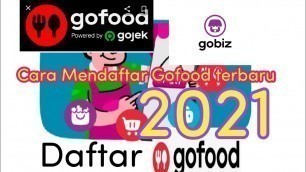 'Cara Mendaftar Gofood terbaru 2021'