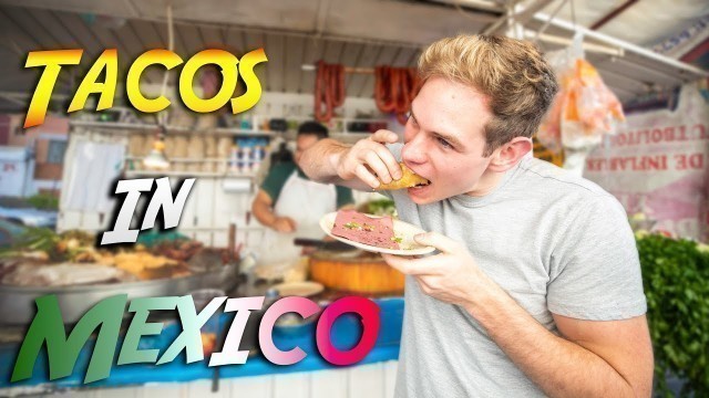 'MEXICAN STREET FOOD TOUR - Best TACOS in Mexico City!'