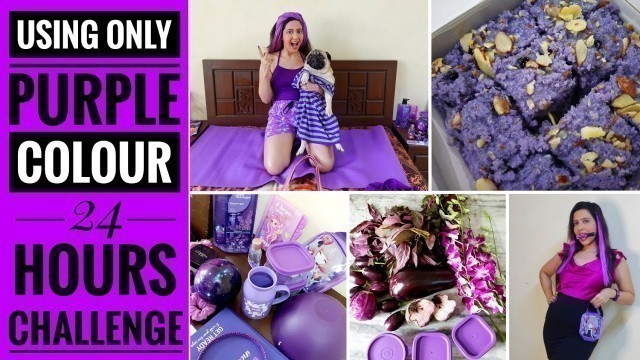 'I Used Only PURPLE Things For 24 Hours 