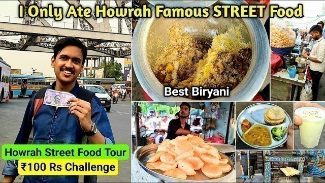 'Living On Rs 100 in Howrah Only Ate STREET FOOD