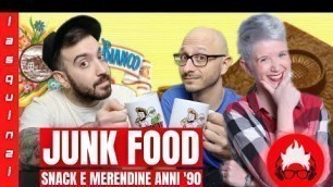 'SNACK E MERENDINE ANNI \'90 Feat  @Junkfully  | JUNK FOOD DELLA NOSTRA INFANZIA'