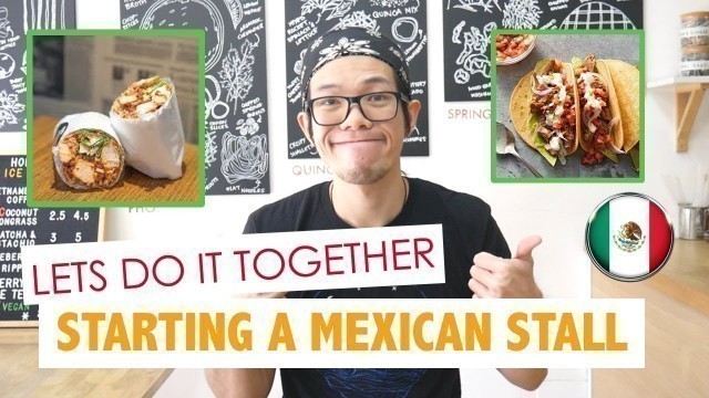 'I Help You Start A Mexican Street Food Stall | Start Up Your Own Mexican Market Stall NOW!'