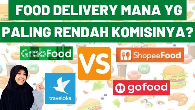 'MENDING JUALAN DI MANA? PERBANDINGAN KOMISI GOFOOD VS GRABFOOD VS TRAVELOKA EATS VS SHOPEE FOOD'