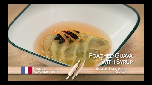 'Poached Guava with Syrup | Food Flip | Food Network Asia'