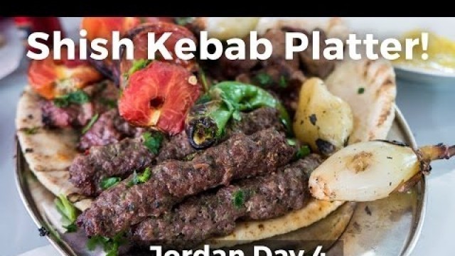 'Shish Kebabs Meat Platter in Jordan!'