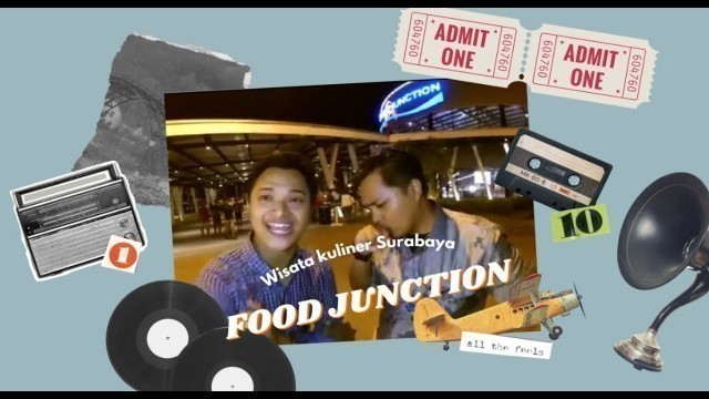 'Food Junction Grand Pakuwon | Tempat Kuliner Terhits Murah Di Surabaya'