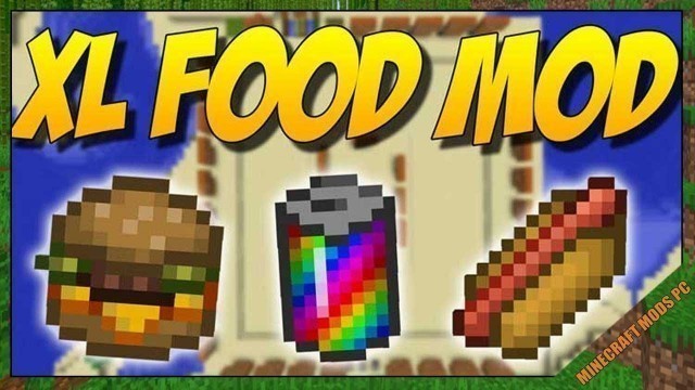 'XL Food Mod 1.15.2/1.14.4/1.12.2 & How To Download and Install for Minecraft'