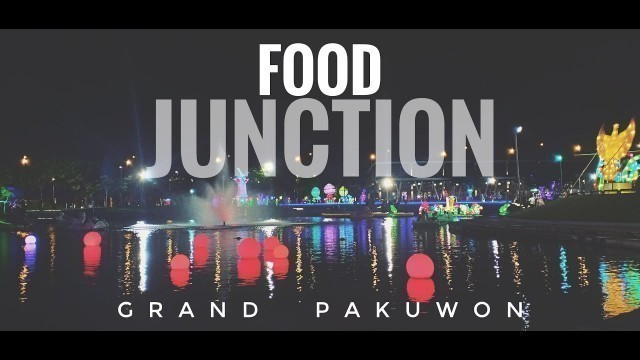 'WISATA KULINER SURABAYA - Food Junction Grand Pakuwon #Tianz_Vlog1'