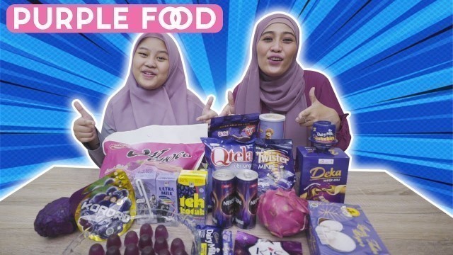 'MUKBANG MAKANAN UNGU - PURPLE FOOD CHALLENGE'