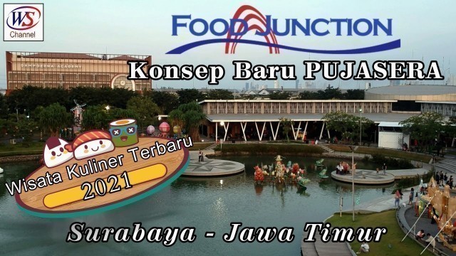 'Food Junction Grand Pakuwon Konsep Baru Pujasera di Surabaya.'