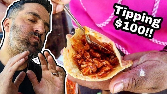 'BLOWN AWAY By This Mexican Street Gorditas & TACOS - The ULTIMATE Street Food - Tipping $100 Dollars'