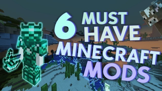 '6 MUST-HAVE Minecraft Mods in 2020'