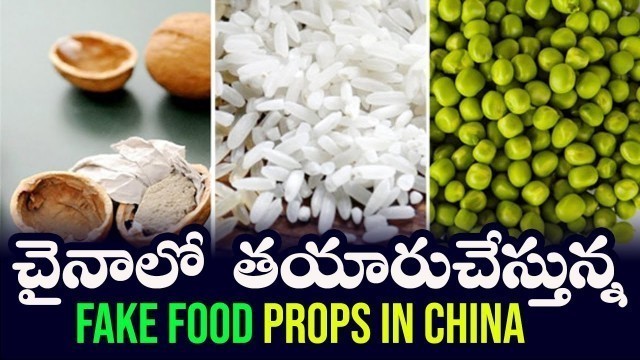 'Fake Food in China - See 7 Fake Food Props in China in Telugu'