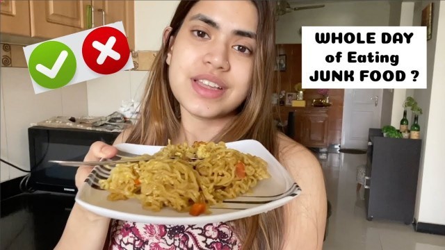 'I tried whole day of JUNK FOOD EATING CHALLENGE | Pass or Fail ?'