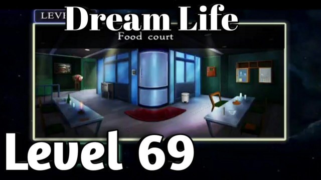 'Dream Life (food court )  Level 69 - Walkthrough'