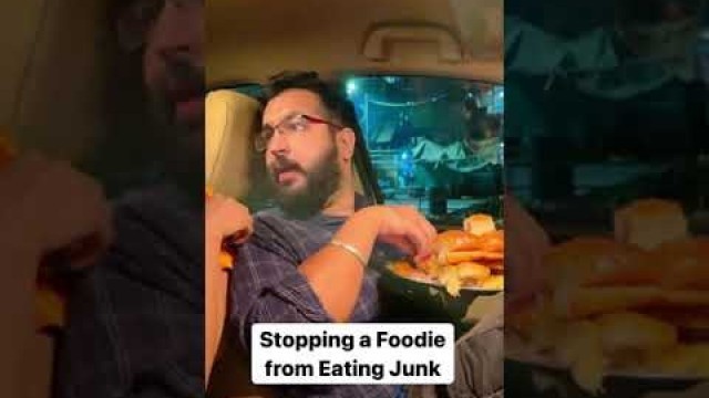 'stopping a foodie from Eating Junk food 