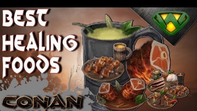 '\"Outdated\" Best Healing foods Conan Exiles 2020'