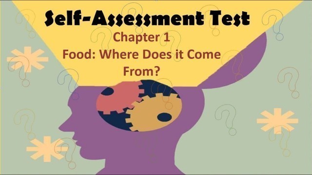 'Self-Assessment Test | Chapter-1 | Food: Where Does it Come From? | Science | Class 6'