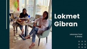 'LOKMET GIBRAN | LEBANESE FOOD | SHISHA | OAKS LIWA HOTEL | JLT'