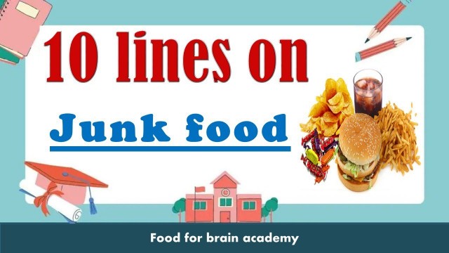 '10 lines Essay on junk food'