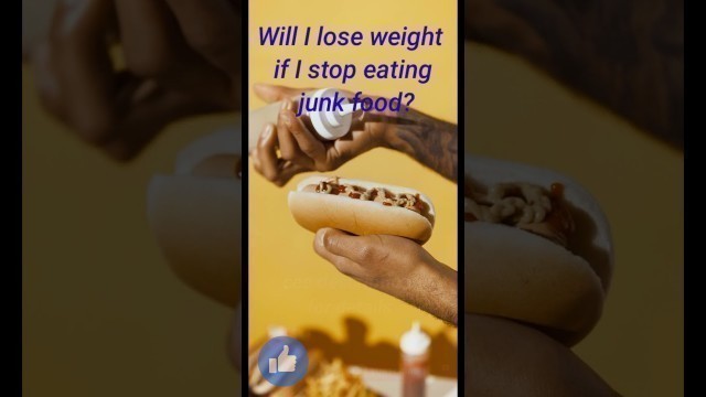 'Will I lose weight if I stop eating junk food? #viral #food #junk #shortsvideos. #eatingchallenge'