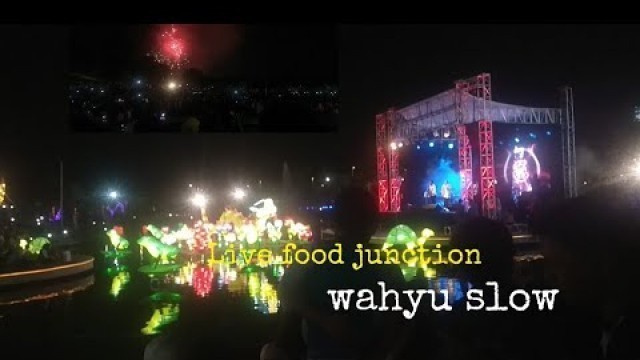 'Wahyu slow - sellow live food junction surabaya'