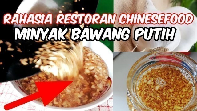 'Rahasia minyak bawang serbaguna||resto chinese food'