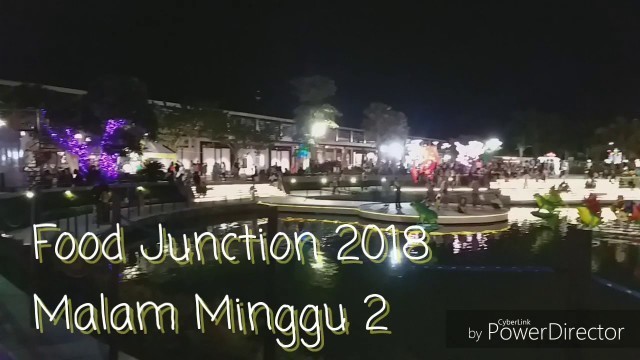 'Malam Minggu 2 di Food Junction'