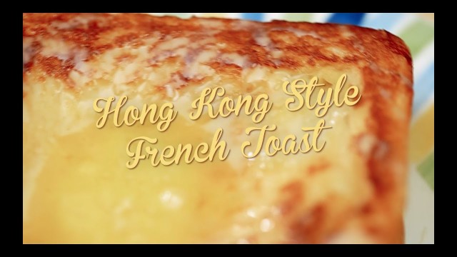 'Hong Kong Style French Toast | Debbie\'s Desserts | Food Network Asia'